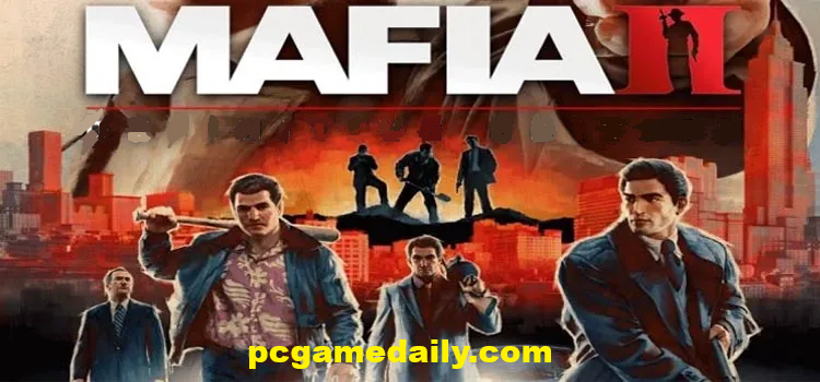 Mafia 2 Repack Free Download